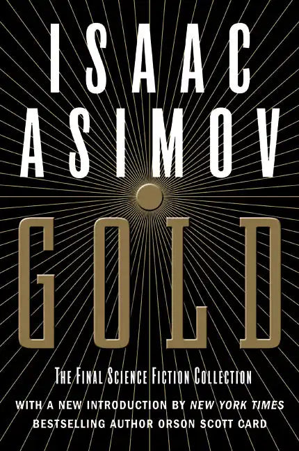Gold: The Final Science Fiction Collection - Paperback