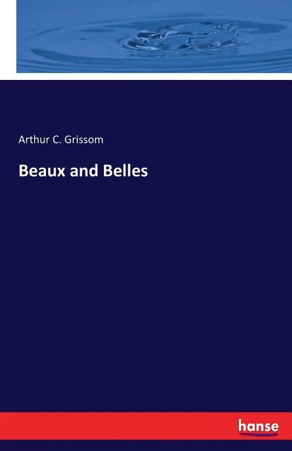 Beaux and Belles - Paperback