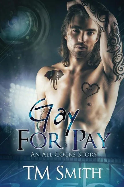 Gay for Pay: An All Cocks story - Paperback