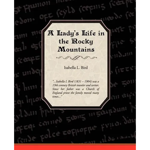 A Ladies Life in the Rocky Mountains - Paperback