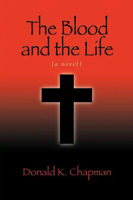 The Blood and the Life - Paperback