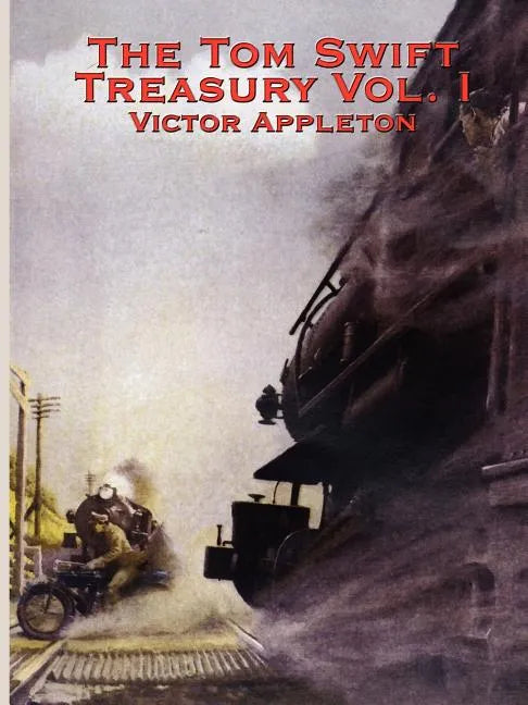 The Tom Swift Treasury Vol. I - Paperback