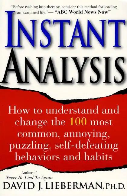 Instant Analysis: How to Get the Truth in 5 Minutes or Less in Any Conversation or Situation - Paperback