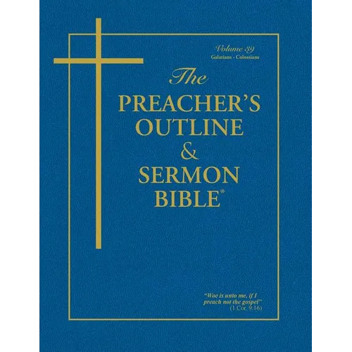 Preacher's Outline and Sermon Bible-KJV-Galatians-Colossians - Paperback