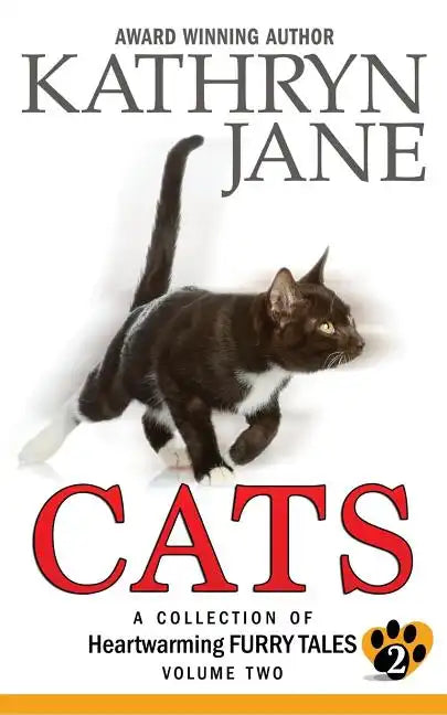 Cats: Volume two: A Collection of Heartwarming Furry-Tales - Paperback
