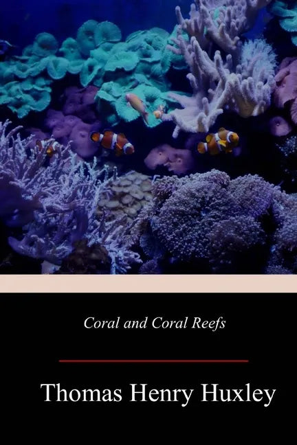 Coral and Coral Reefs - Paperback