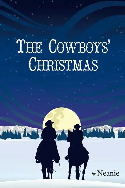 The Cowboys' Christmas: An Original Story - Paperback