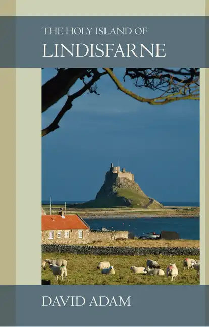The Holy Island of Lindisfarne - Paperback