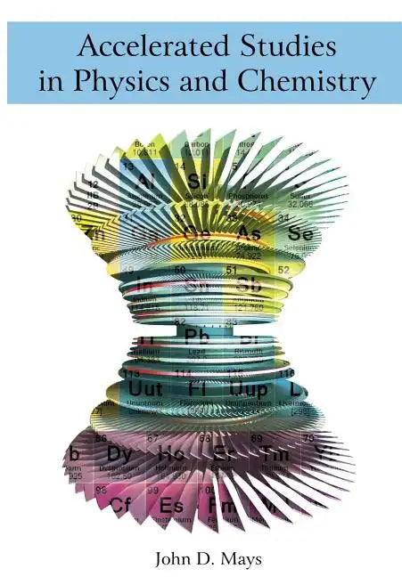 Accelerated Studies in Physics and Chemistry (ASPC) - Paperback