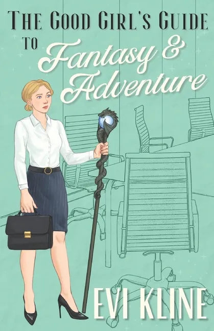 The Good Girl's Guide to Fantasy and Adventure - Paperback