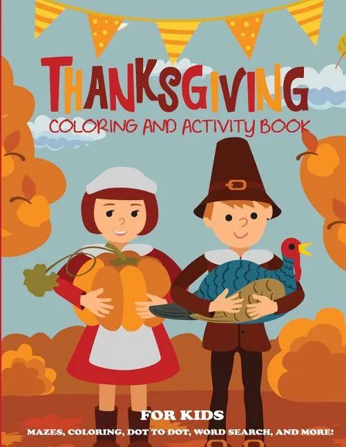 Thanksgiving Coloring Book and Activity Book for Kids - Paperback