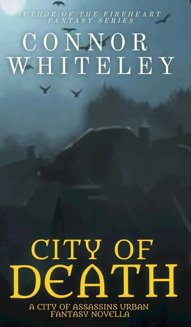 City of Death: A City of Assassins Urban Fantasy Novella - Hardcover