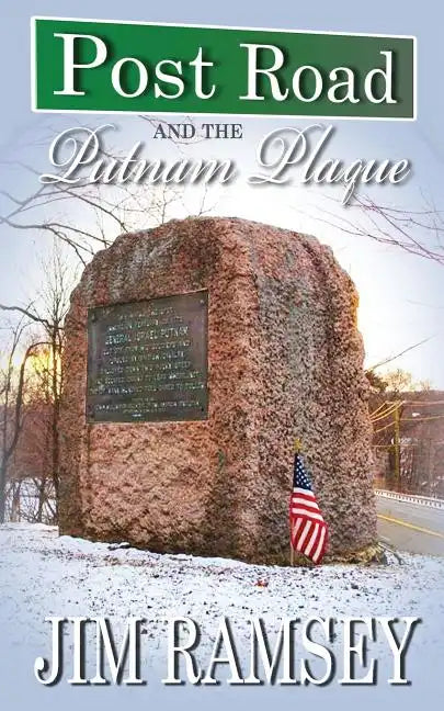 Post Road and the Putnam Plaque (Post Road Books Book 2) - Paperback