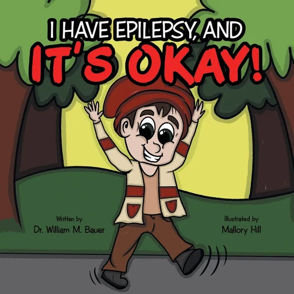 It's Okay!: I Have Epilepsy, And - Paperback