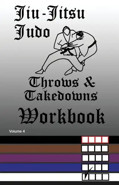 Jiu-Jitsu Judo Throws & Takedowns Workbook - Paperback
