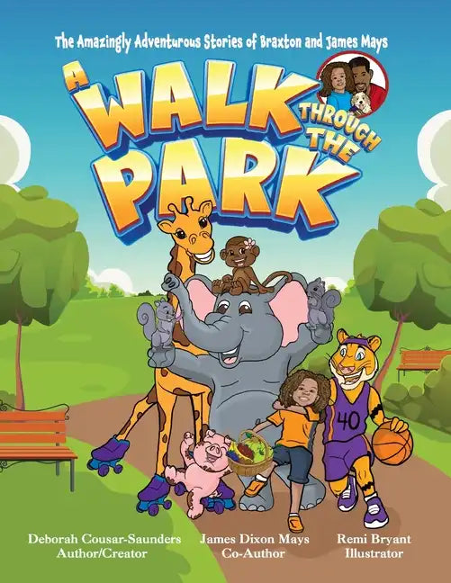 The Amazingly Adventurous Stories Of Braxton and James Mays: A Walk Through The Park - Paperback