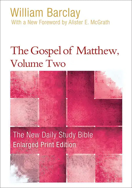 The Gospel of Matthew, Volume Two - Paperback