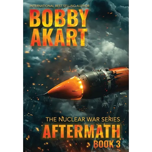 Aftermath 3: A Nuclear War Survival Thriller - Hardcover