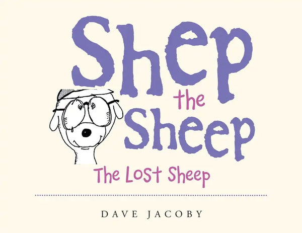 Shep the Sheep: The Lost Sheep - Paperback