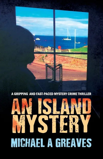 An Island Mystery: A Gripping And Fast-Paced Mystery Crime Thriller - Paperback