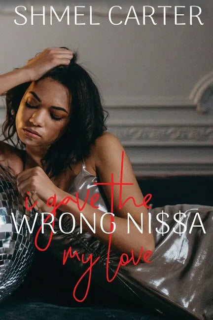 I gave the wrong Ni$$a my love - Paperback