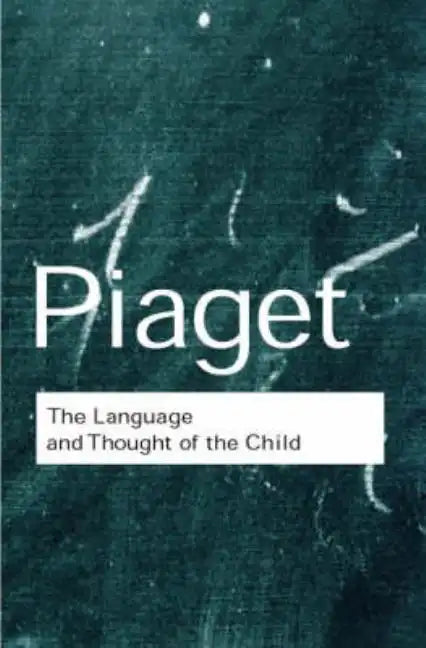 The Language and Thought of the Child - Paperback