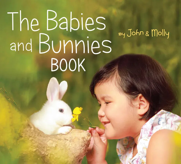 The Babies and Bunnies Book - Board Book