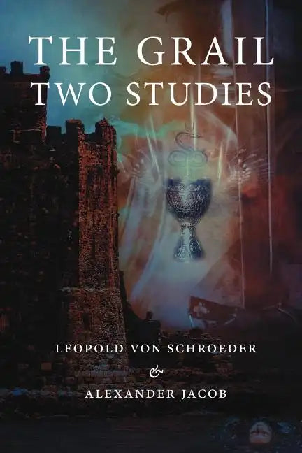 The Grail -Two Studies - Paperback