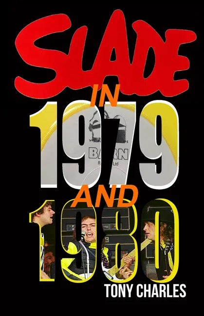 Slade in 1979 and 1980 - Paperback