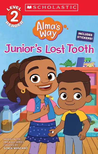 Junior's Lost Tooth (Alma's Way: Scholastic Reader, Level 2) - Paperback