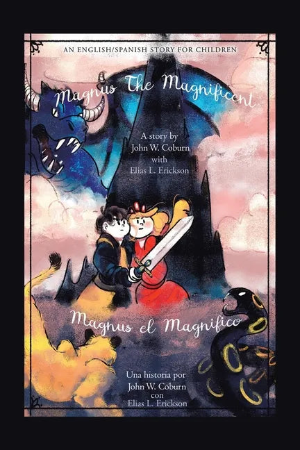 Magnus the Magnificent: An English/Spanish Story for Children - Paperback