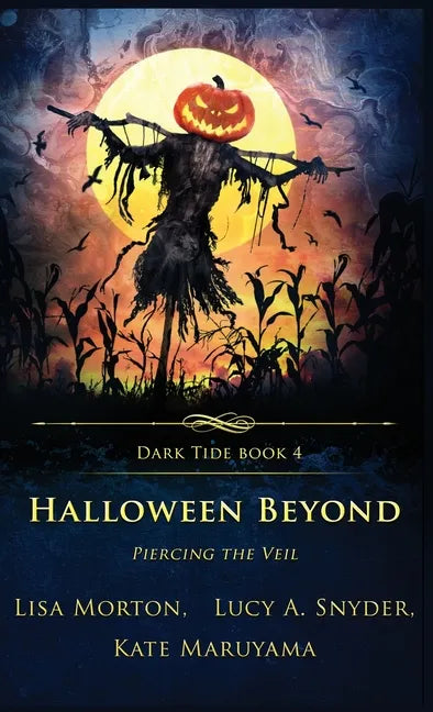 Halloween Beyond: Piercing the Veil - Hardcover
