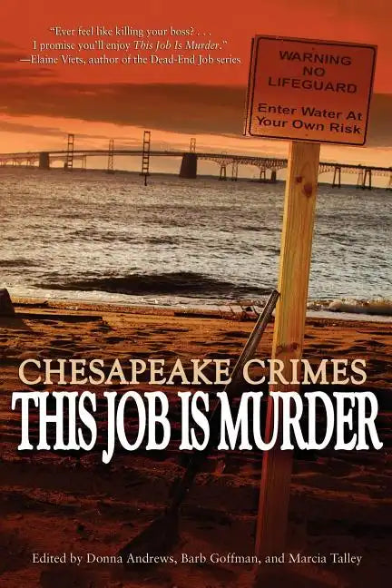 Chesapeake Crimes: This Job Is Murder - Paperback