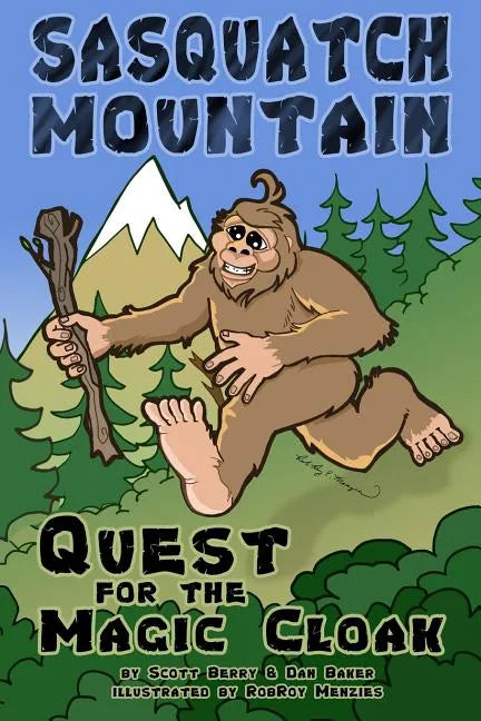 Sasquatch Mountain: Quest for the Magic Cloak - Paperback