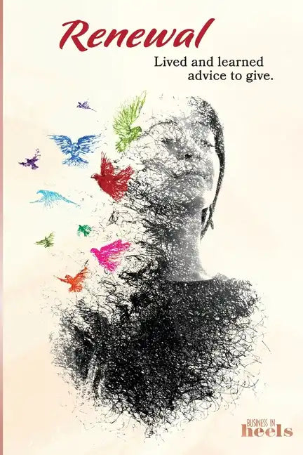 Renewal: Lived and Learned Advice to Give - Paperback