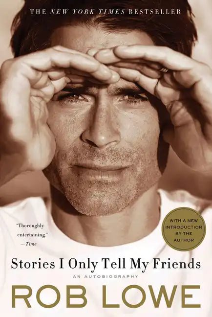 Stories I Only Tell My Friends: An Autobiography - Paperback