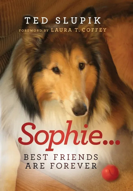 Sophie...Best Friends are Forever - Hardcover