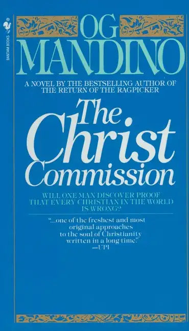The Christ Commission: Will One Man Discover Proof That Every Christian in the World Is Wrong? - Paperback