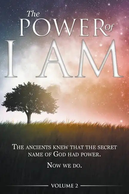 The Power of I AM - Volume 2 - Paperback