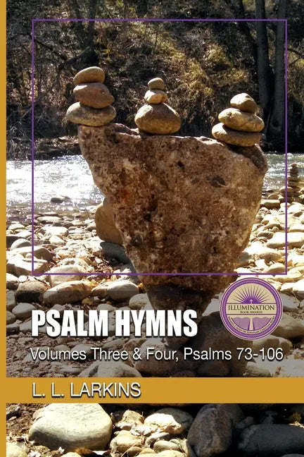 Psalm Hymns: Volumes Three & Four, Psalms 73-106 - Paperback