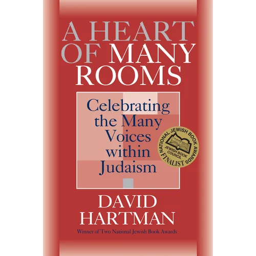 A Heart of Many Rooms: Celebrating the Many Voices Within Judaism - Hardcover