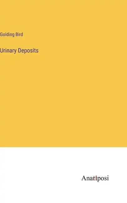 Urinary Deposits - Hardcover