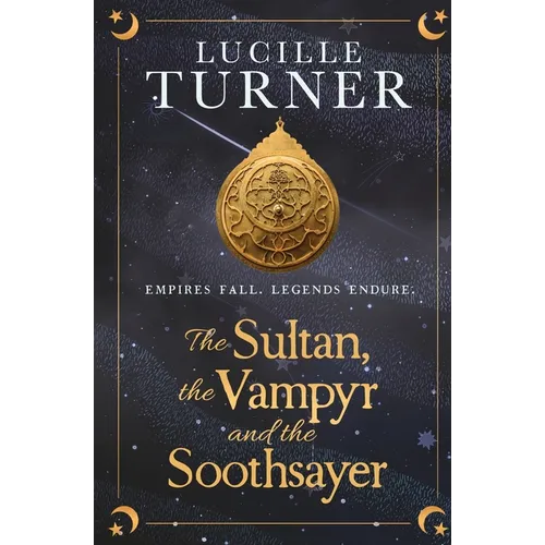 The Sultan, the Vampyr and the Soothsayer - Paperback