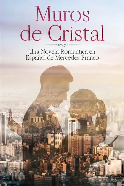 (6 Libros En 1) Muros de Cristal y Con y Sin Derechos: Colección Completa de Novelas Románticas en Español - Paperback