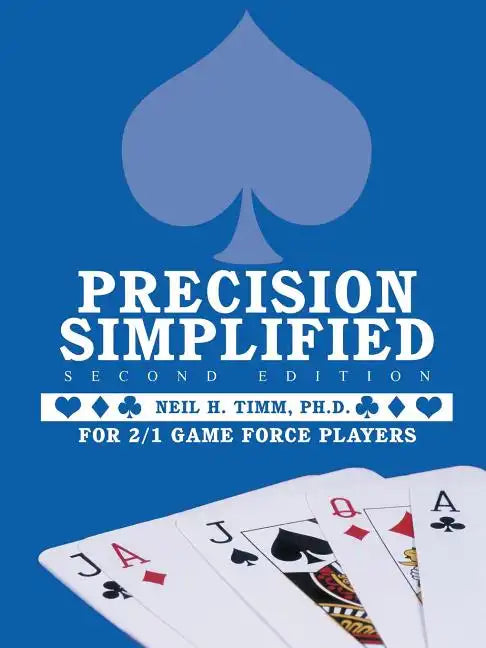 Precision Simplified --- Second Edition: For 2/1 Game Force Players - Paperback