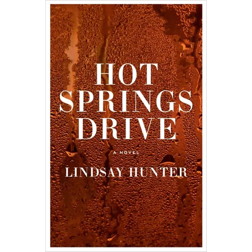 Hot Springs Drive - Hardcover