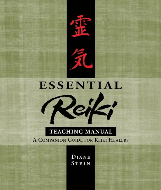 Essential Reiki Teaching Manual: A Companion Guide for Reiki Healers - Paperback