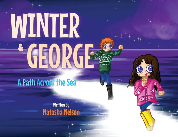 Winter & George: A Path Across the Sea - Paperback