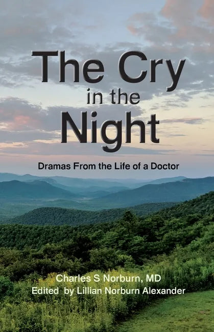 The Cry in the Night: Dramas From the Life of a Doctor - Paperback