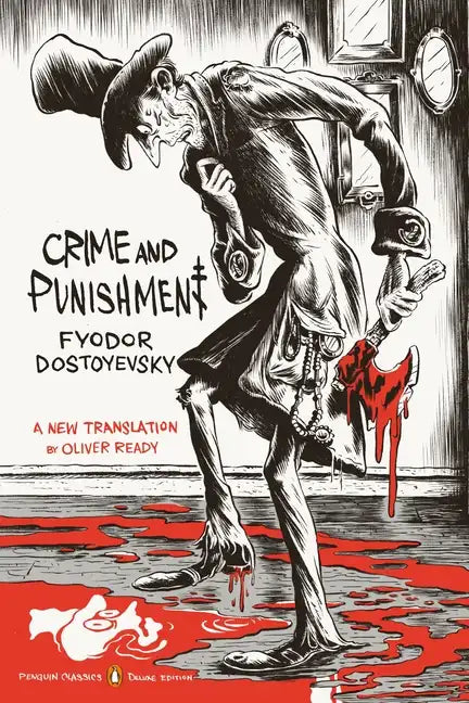 Crime and Punishment: (Penguin Classics Deluxe Edition) - Paperback